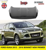 Load image into Gallery viewer, FORD KUGA 2013 - 2016 BONNET INSURANCE APPROVED NEW PRIMED