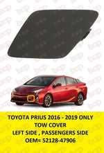 Load image into Gallery viewer, TOYOTA PRIUS  2016 2017 2018 FRONT BUMPER TOW COVER LEFT PASSENGER SIDE