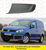 Load image into Gallery viewer, VW CADDY 2011 - 2015 FRONT BUMPER GRILLE LEFT FOG COVER PASSENGERS SIDE