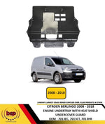Load image into Gallery viewer, CITROEN BERLINGO 2008 - 2018 ENGINE UNDERTRAY UNDERCOVER WITH HEAT SHIELD 7013EC