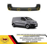 Load image into Gallery viewer, CITROEN DISPATCH 2016 ON REAR BUMPER BLACK WITH PARKING SENSORS 1614328280