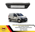 Load image into Gallery viewer, FIAT FIORINO 2016 ON FRONT BUMPER LOWER CENTRE GRILLE