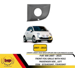 Load image into Gallery viewer, FIAT 500 2007 - 2015 FRONT BUMPER FOG GRILLE WITH HOLE LEFT PASSENGER 735455047