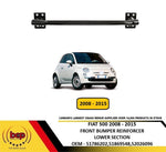 Load image into Gallery viewer, FIAT 500 2008 TO 2015 FRONT BUMPER LOWER REINFORCEMENT BAR CARRIER BOTTOM CRASH