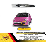 Load image into Gallery viewer, FIAT 500 2007 - 2015 FRONT BUMPER LOWER CHROME TRIM MOULDING LEFT PASSENGERS SID