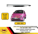Load image into Gallery viewer, FIAT 500 2007 - 2012 FRONT BUMPER UPPER CHROME TRIM MOULDING LEFT PASSENGERS