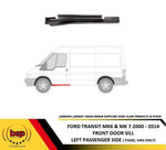 Load image into Gallery viewer, FORD TRANSIT MK6 FRONT DOOR SILL PASSENGER SIDE LEFT NS DOOR STEP SILL OUTER