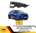 Load image into Gallery viewer, FORD PUMA 2020 ONWARDS FRONT BUMPER MOUNTING BRACKET SLIDER DRIVER SIDE RIGHT