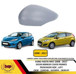 Load image into Gallery viewer, FORD FIESTA MK7 MK7.5 2008 - 2017 DOOR WING MIRROR COVER PRIMED LEFT PASSENGER
