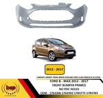 Load image into Gallery viewer, FORD B MAX 2012 – 2017 FRONT BUMPER PRIMED NO PDC HOLES INSURANCE APPROVED