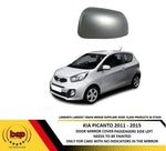 Load image into Gallery viewer, KIA PICANTO 2011 - 2015 DOOR MIRROR COVER LEFT PASSENGERS SIDE NO PAINTED
