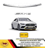Load image into Gallery viewer, MERCEDES CLA W118 2019 - 2025 FRONT BUMPER CENTRE CHROME MOULDING AMG LINE NEW