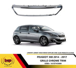 Load image into Gallery viewer, PEUGEOT 308 2014 - 2017 FRONT BUMPER GRILLE CHROME SURROUND FRAME 1610745880