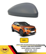 Load image into Gallery viewer, PEUGEOT 2008 2020 ONWARDS DOOR MIRROR COVER PRIMED DRIVER SIDE RIGHT NEW