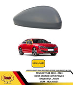 Load image into Gallery viewer, PEUGEOT 508 2018 - 2023 DOOR MIRROR COVER PRIMED DRIVER SIDE RIGHT NEW