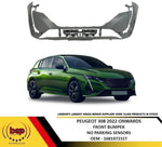 Load image into Gallery viewer, PEUGEOT 308 2022 ON FRONT BUMPER PRIMED NO PARKING SENSORS
