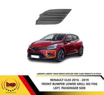 Load image into Gallery viewer, RENAULT CLIO 2016 - 2019 FRONT BUMPER LOWER GRILLE NO FOG HOLE LEFT PASSENGERS