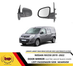 Load image into Gallery viewer, NISSAN NV250 2019 - 2022 DOOR WING MIRROR ELECTRIC PASSENGER LEFT NS BLACK