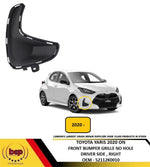 Load image into Gallery viewer, TOYOTA YARIS 2020 ON FRONT FOG GRILLE WITHOUT HOLE BLACK DRIVER SIDE RIGHT
