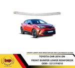 Load image into Gallery viewer, TOYOTA CHR 2016 - 2023 FRONT BUMPER LOWER REINFORCEMENT IMPACT CARRIER CRASH BAR