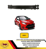 Load image into Gallery viewer, TOYOTA YARIS 2020 ON FRONT BUMPER REINFORCER CRASH IMPACT BAR BEAM