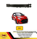 Load image into Gallery viewer, TOYOTA YARIS 2020 ON FRONT BUMPER REINFORCER CRASH IMPACT BAR BEAM