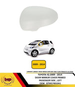 Load image into Gallery viewer, TOYOTA PRIUS 2012 – 2019 DOOR MIRROR COVER PRIMED PASSENGER SIDE LEFT NEW