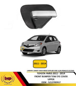 Load image into Gallery viewer, TOYOTA YARIS 2011 - 2014 FRONT BUMPER TOW EYE COVER UPPER NEW 521270D917