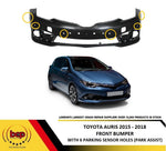 Load image into Gallery viewer, TOYOTA AURIS 2015 -2018 FRONT BUMPER WITH 6 PAKRING SENSOR HOLES PARK ASSIST