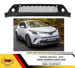 Load image into Gallery viewer, TOYOTA CHR 2016 - 2019 FRONT BUMPER LOWER SPOLIER TRIM MOUDLING GRILLE