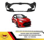 Load image into Gallery viewer, TOYOTA YARIS 2020 ONWARDS FRONT BUMPER PRIMED NO PARKING SENSORS 521190U946