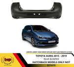 Load image into Gallery viewer, TOYOTA AURIS 2015 - 2019 REAR BUMPER HATCHBACK MODELS ONLY INSURANCE APPROVED