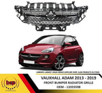 Load image into Gallery viewer, VAUXHALL ADAM 2013 - 2019 FRONT TOP RADIATOR GRILLE MAIN CENTRE NEW 13355598