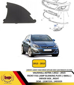 Load image into Gallery viewer, VAUXHALL ASTRA J 2012 – 2015 FRONT FOG LAMP GRILLE BLANKING PLATE SMALL DRIVER RIGHT