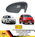 Load image into Gallery viewer, VAUXHALL CORSA 2006 – 2019 DOOR MIRROR COVER PRIMED DRIVER SIDE RIGHT NEW
