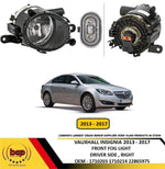 Load image into Gallery viewer, VAUXHALL INSIGNIA 2013 - 2017 FRONT FOG LIGHT RIGHT DRIVERS SIDE NEW OEM QUALITY