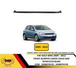 Load image into Gallery viewer, VW GOLF MK6 2009 – 2012 FRONT BUMPER CRASH IMPACT LOWER REINFORCEMENT BAR NEW