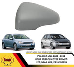 Load image into Gallery viewer, VW GOLF MK6 2008 - 2012 DOOR MIRROR COVER PRIMED LEFT PASSENGERS SIDE NEARSIDE