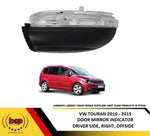 Load image into Gallery viewer, VW TOURAN 2011 - 2015 DOOR MIRROR INDICATOR LED RIGHT DRIVERS OFFSIDE
