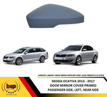 Load image into Gallery viewer, SKODA OCTAVIA 2013 - 2017 DOOR MIRROR COVER PRIMED LEFT PASSENGERS SIDE