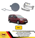 Load image into Gallery viewer, VW CADDY 2020 ON FRONT BUMPER TOW EYE HOOK COVER PRIMED 2K7807241AGRU