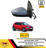 Load image into Gallery viewer, VW POLO 2009 – 2014 DOOR MIRROR PRIMED ELECTRIC HEATED DRIVER SIDE RIGHT NEW