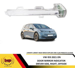 Load image into Gallery viewer, VW ID3 2021 ONWARDS DOOR MIRROR INDICATOR REPEATER LIGHT FLASHER RIGHT DRIVERS