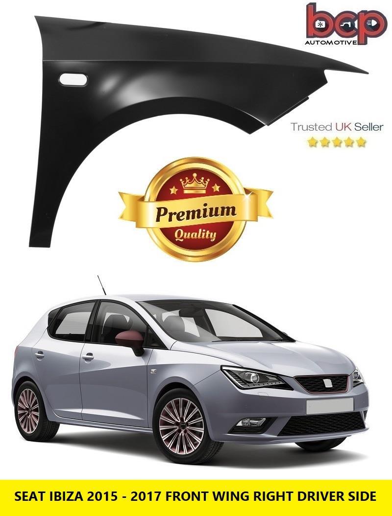 SEAT IBIZA 2015 - 2017 FRONT WING FENDER RIGHT DRIVERS NEW PRIMED OE QUALITY