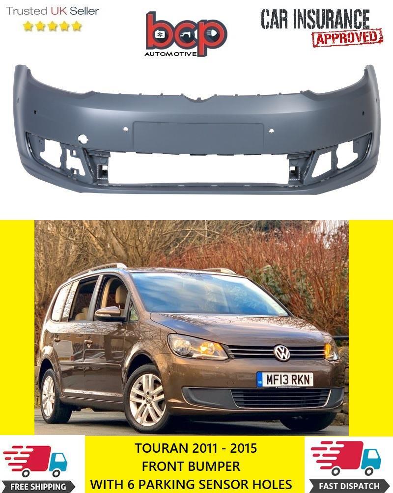 VW TOURAN 2011-2015 FRONT BUMPER PRIMED WITH 6 PARKING SENSOR HOLE 1T0807217PGRU