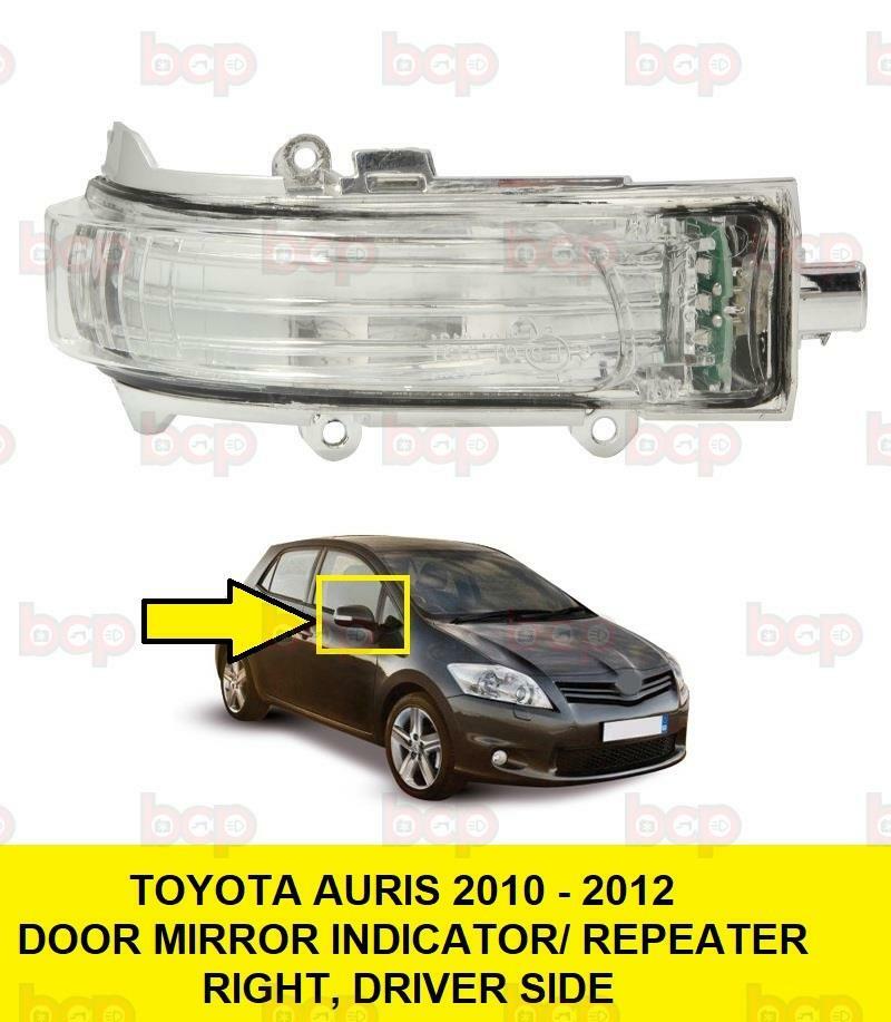 TOYOTA AURIS 2010 – 2012 DOOR MIRROR INDICATOR REPEATER RIGHT DRIVERS SIDE LED