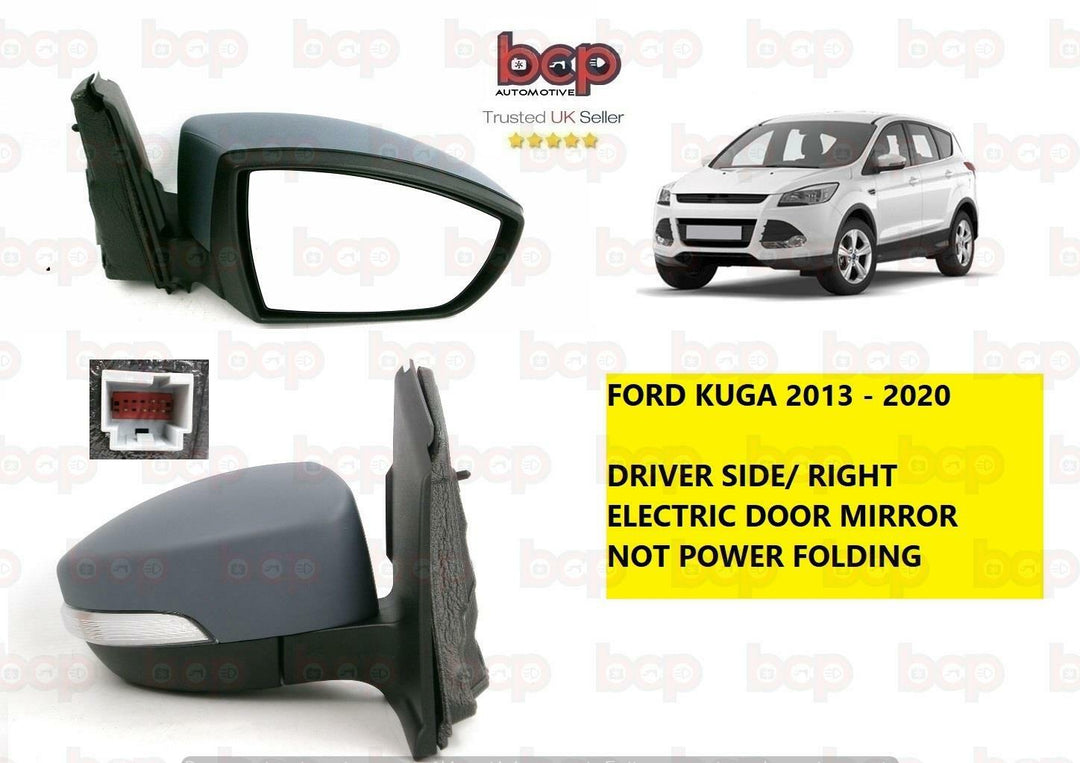 FORD KUGA 2013 – 2020 DOOR WING MIRROR ELECTRIC HEATED RIGHT DRIVER SIDE PRIMED