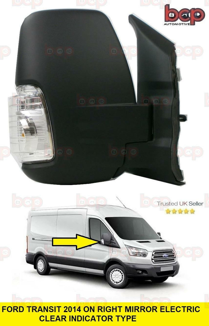 FORD TRANSIT DOOR MIRROR MK8 2014 ON ELECTRIC CLEAR INDICATOR RIGHT DRIVERS SIDE