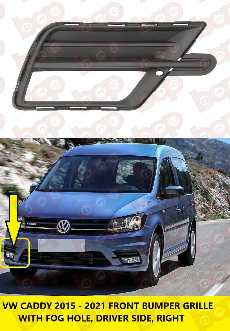 VW CADDY 2015 - 2021 FRONT BUMPER LOWER FOG GRILLE RIGHT DRIVERS SIDE 2K5853666C