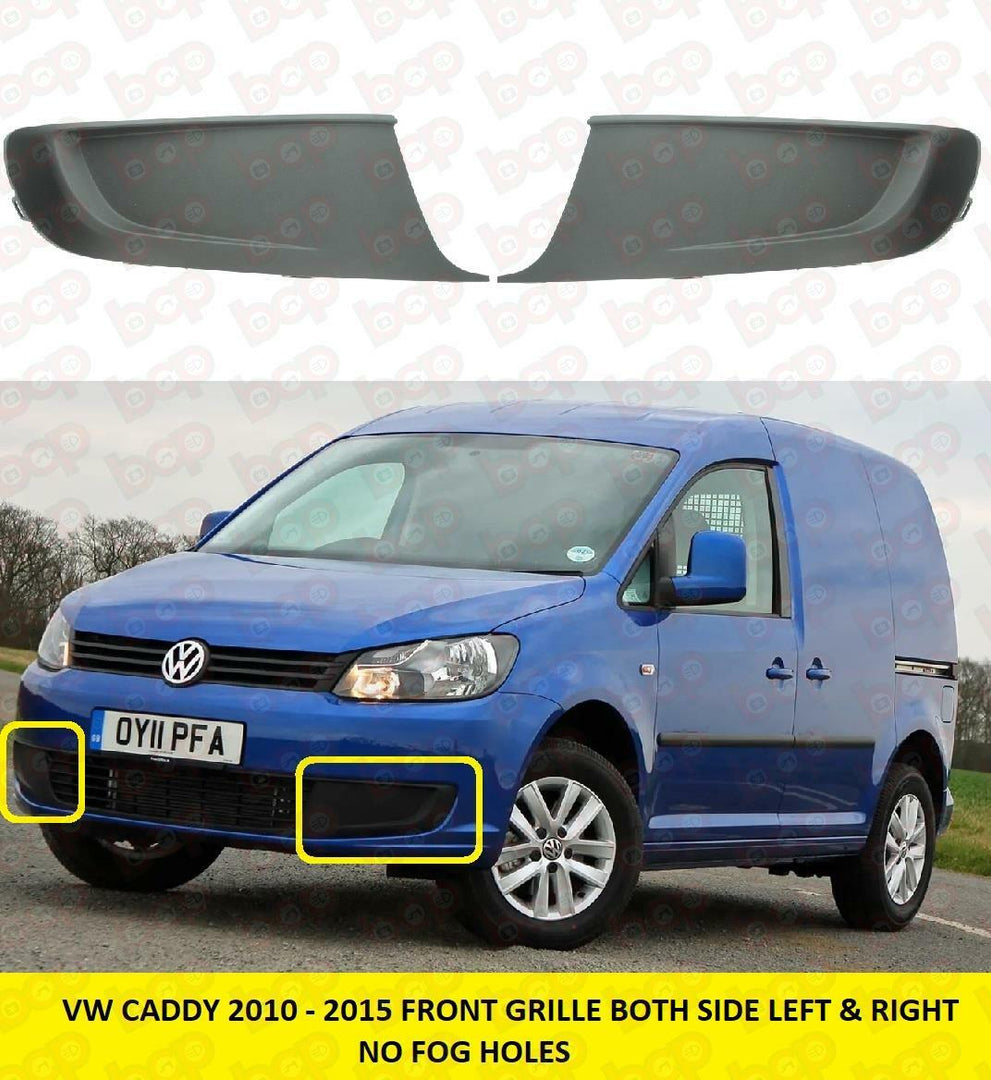 VW CADDY 2011 - 2015 FRONT BUMPER GRILLE FOG COVER LEFT RIGHT PAIR BOTH SIDES